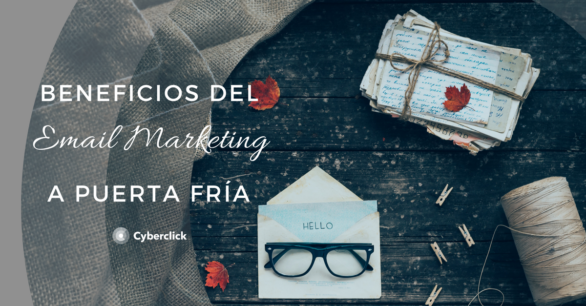 Cómo el email marketing a puerta fría puede hacer crecer